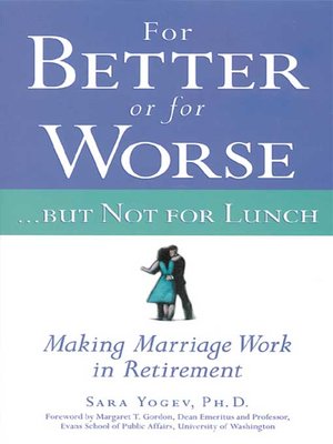 cover image of For Better or for Worse...But Not For Lunch